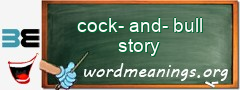 WordMeaning blackboard for cock-and-bull story